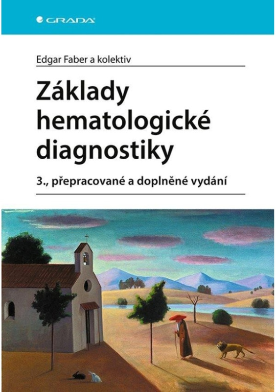 Základy hematologické diagnostiky - Edgar Faber, kol.