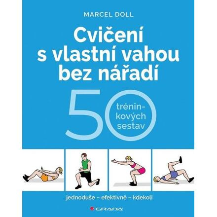 Cvičení s vlastní vahou bez nářadí - Marcell Doll