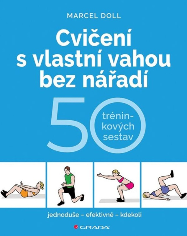 Cvičení s vlastní vahou bez nářadí - Marcell Doll