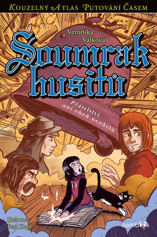 Soumrak husitů - Petr Kopl, Veronika Válková