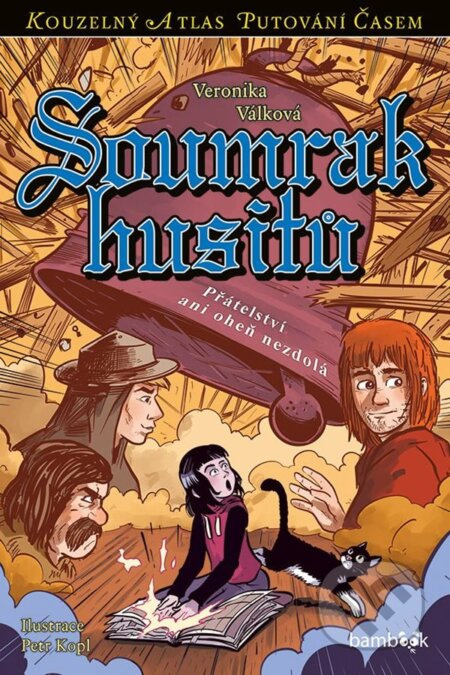 Soumrak husitů - Petr Kopl, Veronika Válková