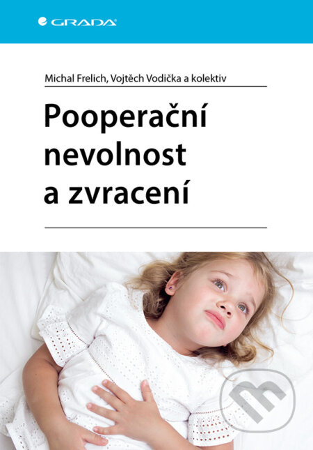 Pooperační nevolnost a zvracení - Michal Frelich, Vojtěch Vodička, kolektiv