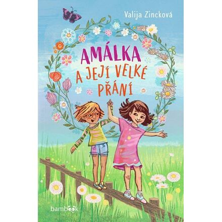 Amálka a její velké přání - Valja Zincková