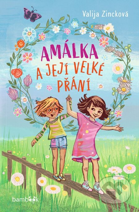 Amálka a její velké přání - Valja Zincková