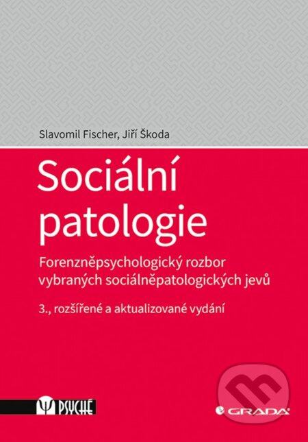 Sociální patologie - Jiří Škoda, Slavomil Fischer