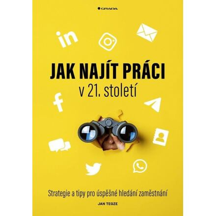 Jak najít práci v 21. století - Jan Tegze