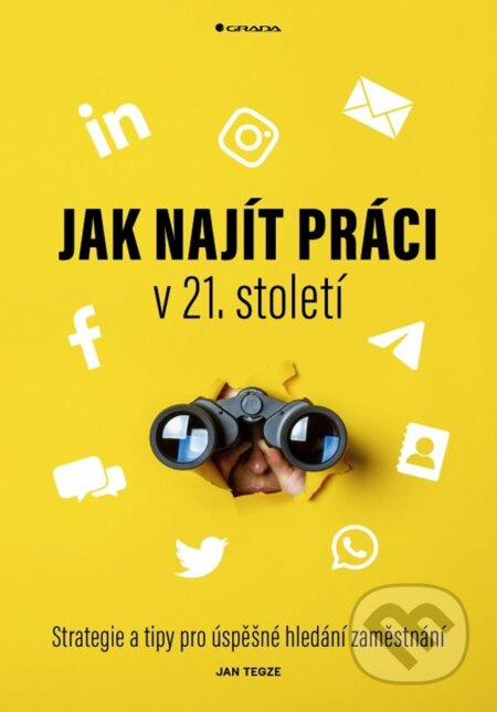 Jak najít práci v 21. století - Jan Tegze