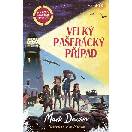 Parta malých detektivů – Velký pašerácký případ - Mark Dawson