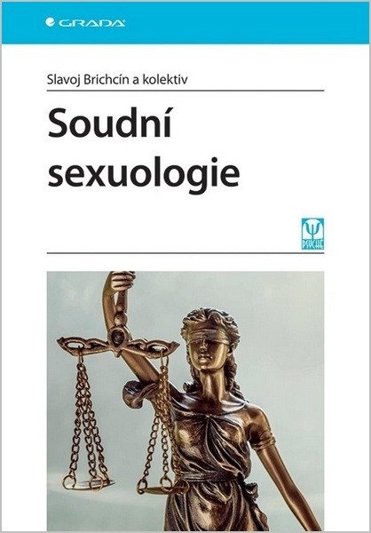 Soudní sexuologie - Slavoj Brichcín, kolektiv