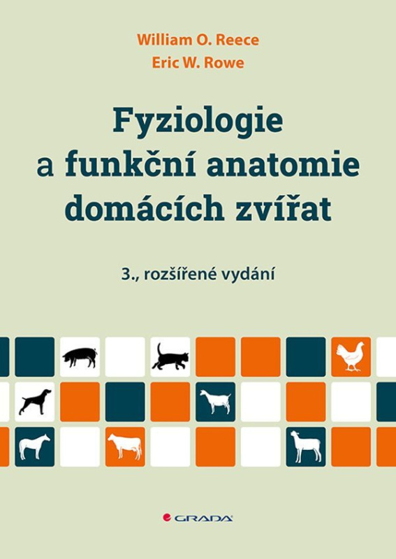 Fyziologie a funkční anatomie domácích zvířat - William O. Reece, Eric W. Rowe