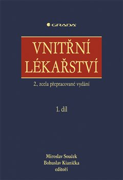 Vnitřní lékařství - Bohuslav Kianička, kolektiv, Miroslav Souček