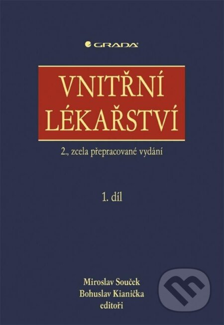 Vnitřní lékařství - Bohuslav Kianička, kolektiv, Miroslav Souček