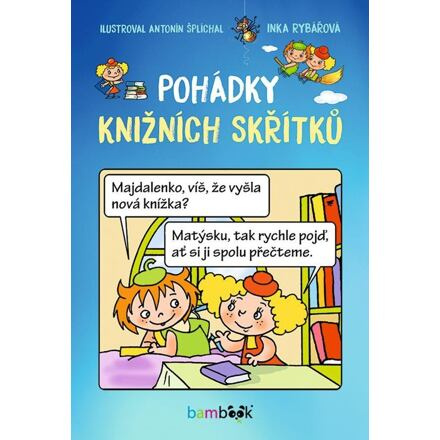Pohádky knižních skřítků - Inka Rybářová