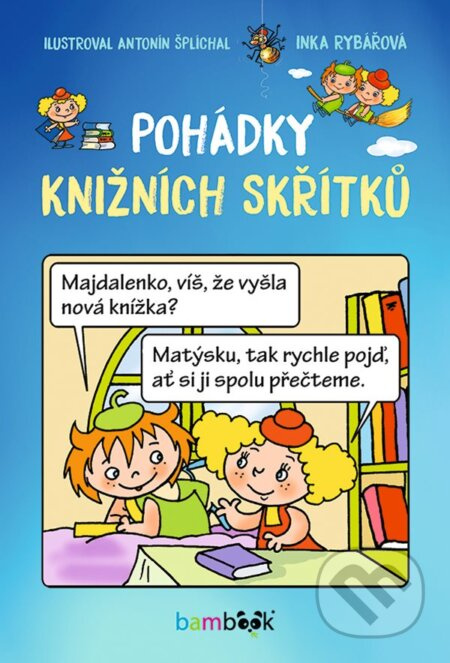 Pohádky knižních skřítků - Inka Rybářová