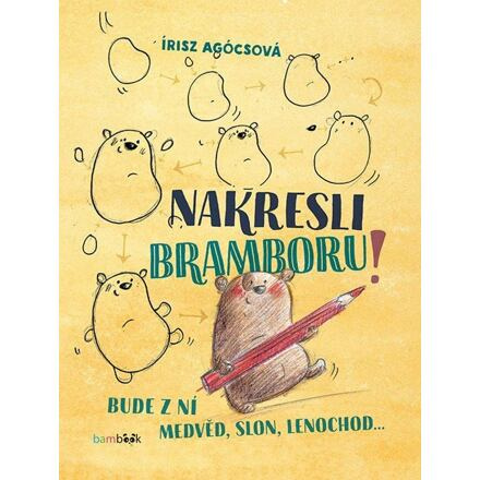 Nakresli bramboru! - Írisz Agócsová