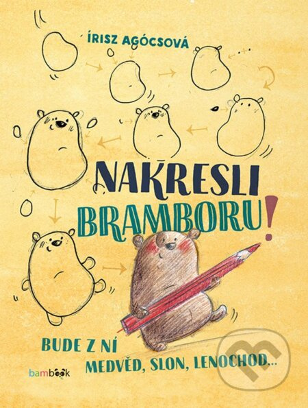 Nakresli bramboru! - Írisz Agócsová