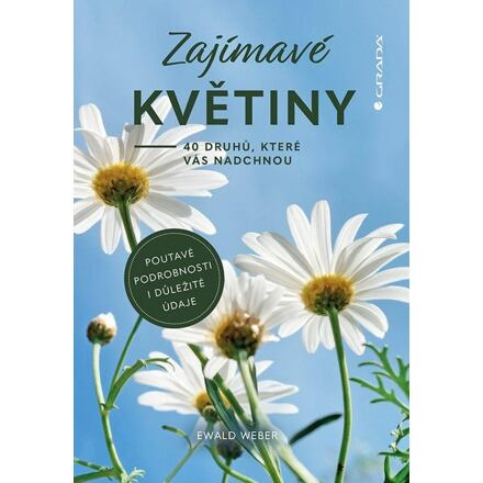 Zajímavé květiny - Ewald Weber