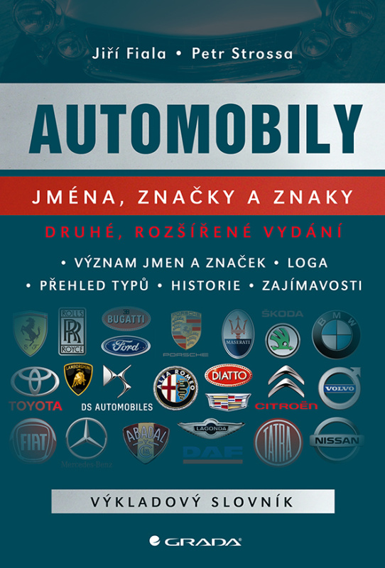 Automobily: jména, značky a znaky - Jiří Fiala, Petr Strossa