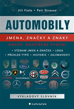 Automobily: jména, značky a znaky - Jiří Fiala, Petr Strossa