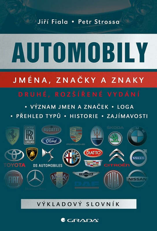 Automobily: jména, značky a znaky - Jiří Fiala, Petr Strossa