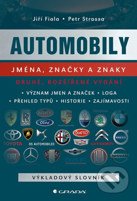 Automobily: jména, značky a znaky - Jiří Fiala, Petr Strossa