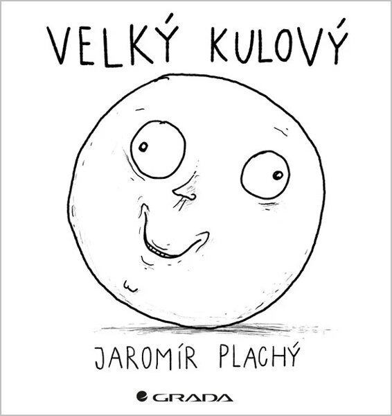 Kniha: Velký kulový od Plachý Jaromír