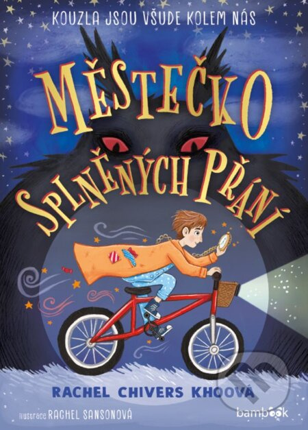 Městečko splněných přání - Rachel Chivers Khoo