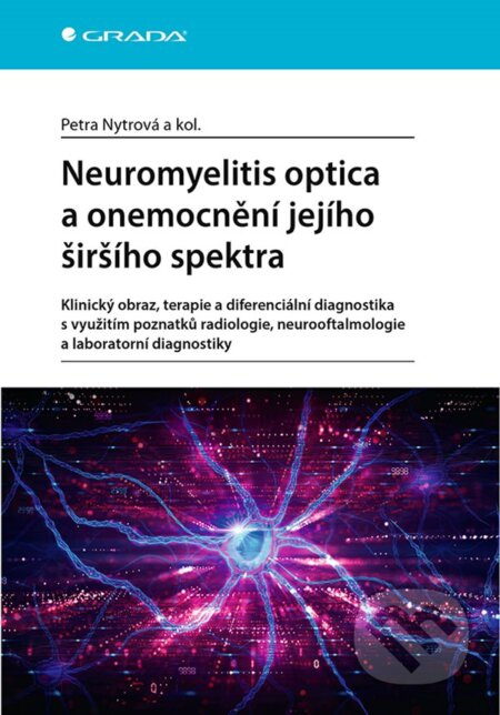 Neuromyelitis optica a poruchy jejího širšího spektra - kolektiv, Petra Nytrová