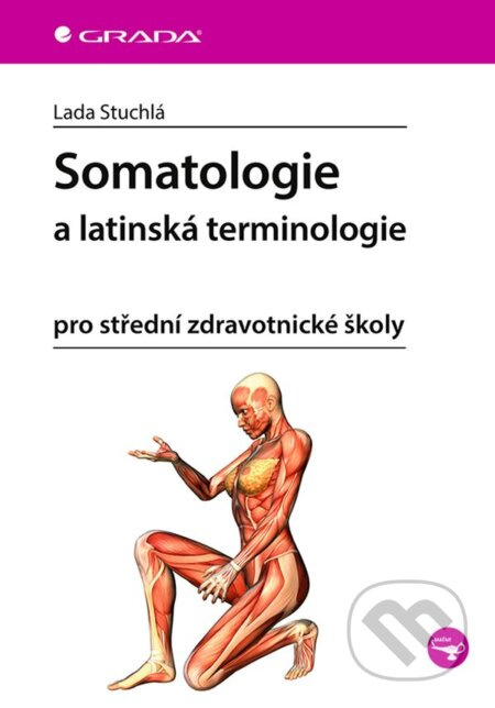 Somatologie a latinská terminologie - Lada Stuchlá