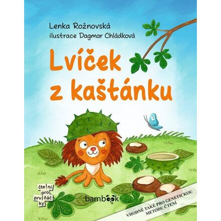 Lvíček z kaštánku - Dagmar Chládková, Lenka Rožnovská