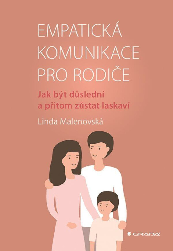 Empatická komunikace pro rodiče (Jak být důslední a přitom zůsta laskaví) - kniha z kategorie Psychologie