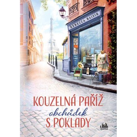 Kouzelná Paříž - Obchůdek s poklady - Rebecca Raisinová