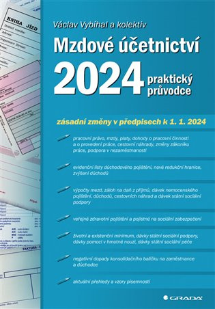 Mzdové účetnictví 2024 - Jan Přib, Václav Vybíhal - kniha z kategorie Účetnictví a daně