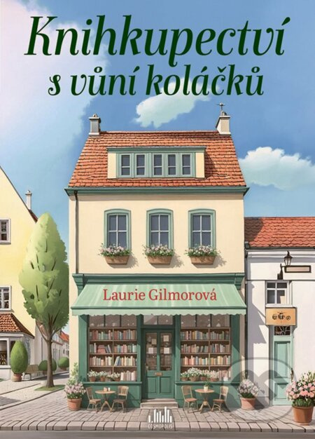 Knihkupectví s vůní koláčků - Laurie Gilmorová