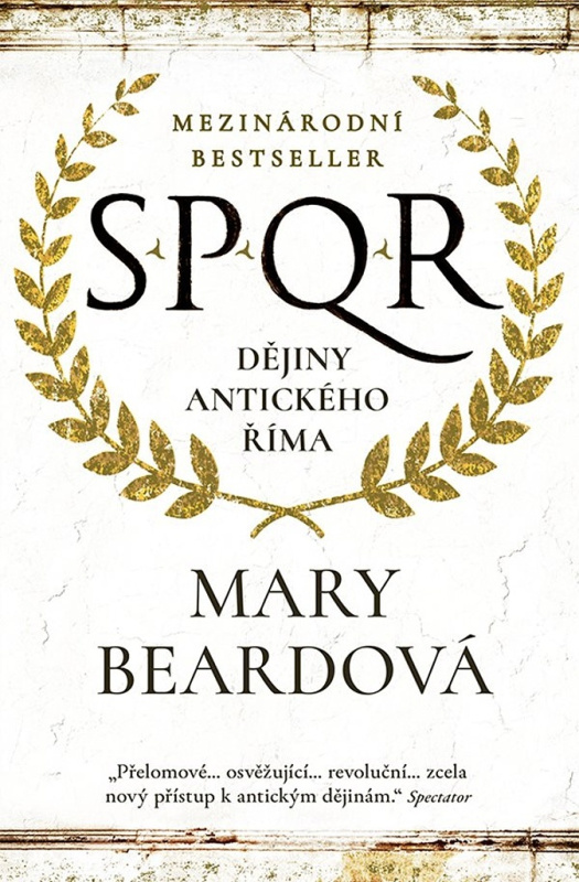 SPQR Dějiny antického Říma - Mary Beardová