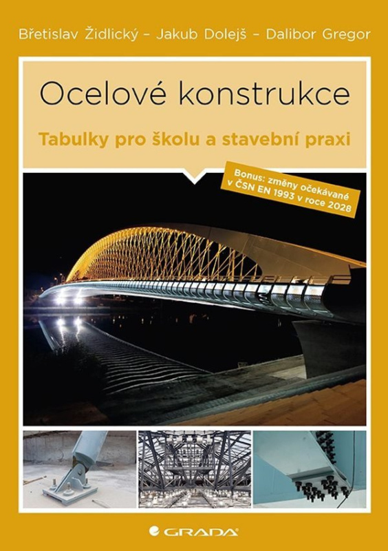 Ocelové konstrukce - Jakub Dolejš, Břetislav Židlický, Dalibor Gregor - kniha z kategorie Stavebnictví
