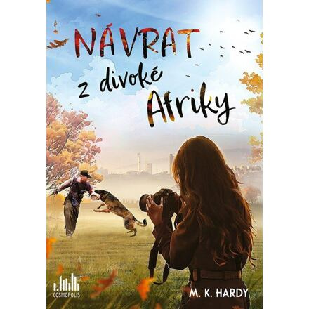 Návrat z divoké Afriky - M. K. Hardy