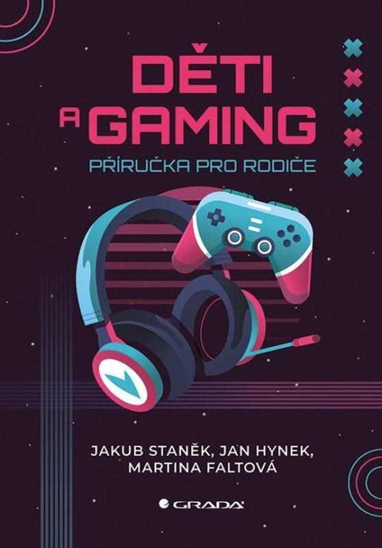 Děti a gaming - Jakub Staněk - kniha z kategorie Speciální pedagogika