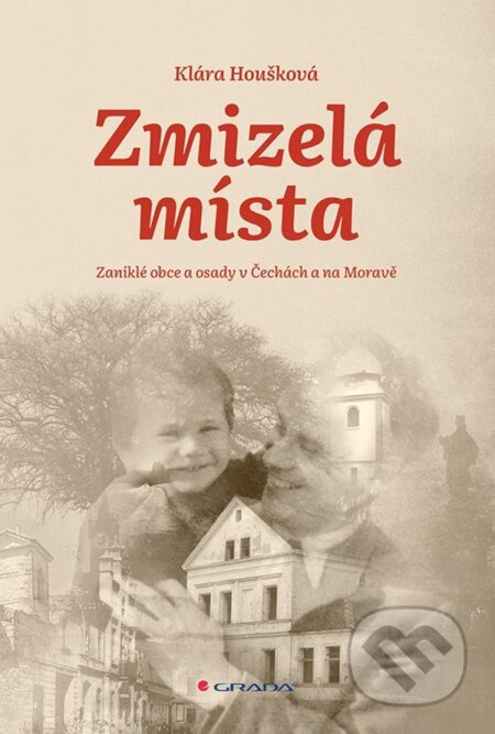 Zmizelá místa - Klára Houšková