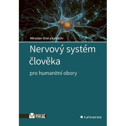 Nervový systém člověka - kolektiv, Miroslav Orel