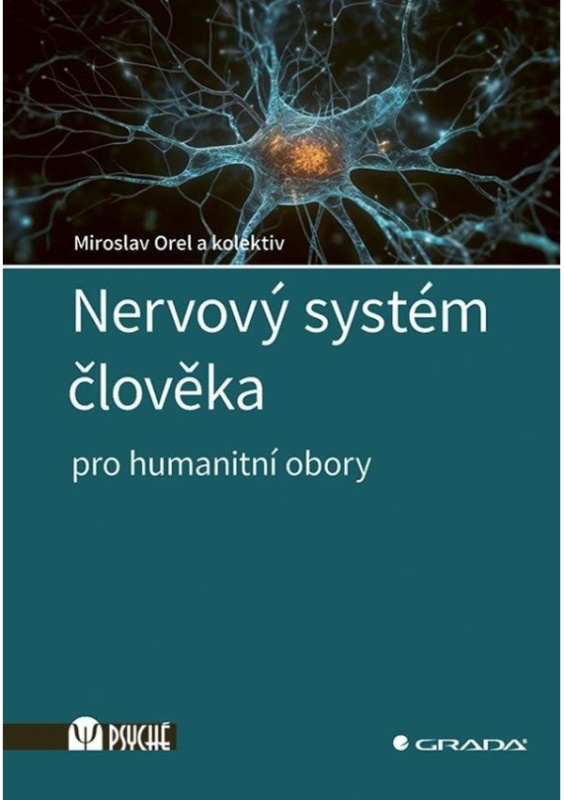 Nervový systém člověka - kolektiv, Miroslav Orel