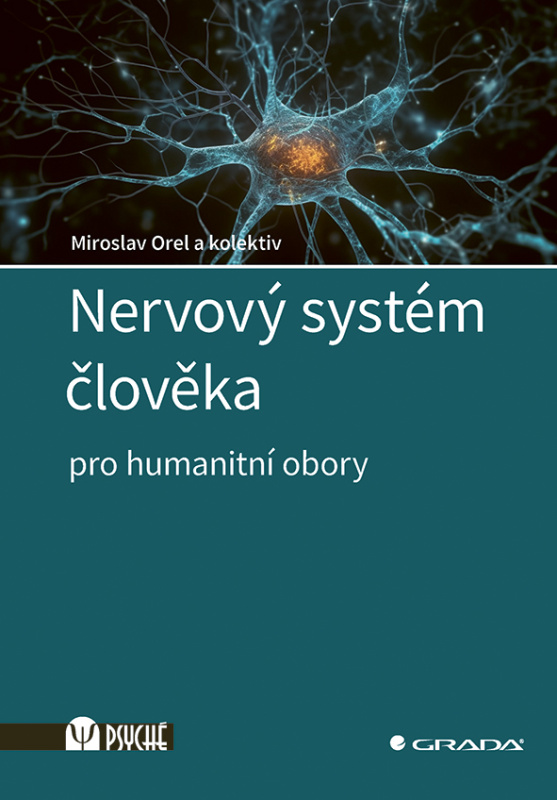 Nervový systém člověka - kolektiv, Miroslav Orel
