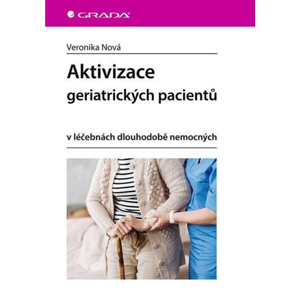 Aktivizace geriatrických pacientů - Veronika Nová