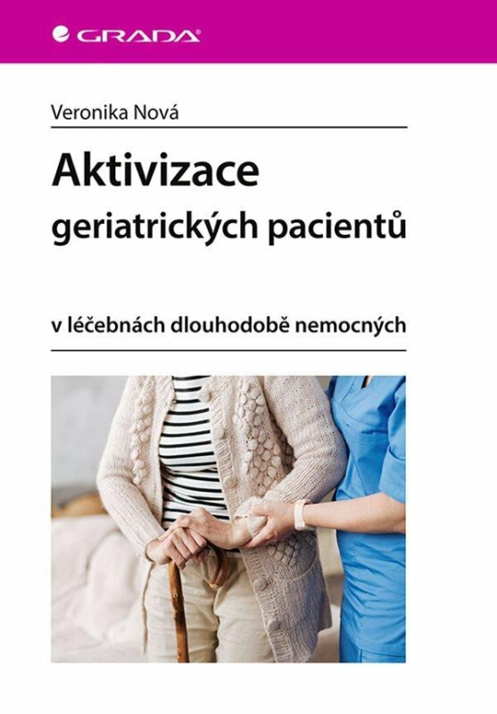 Aktivizace geriatrických pacientů - Veronika Nová