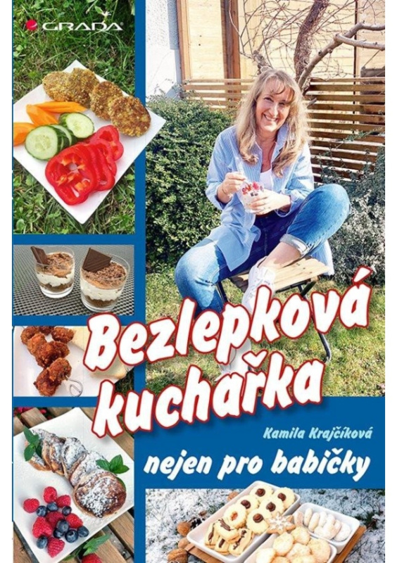 Bezlepková kuchařka nejen pro babičky - Kamila Krajčíková