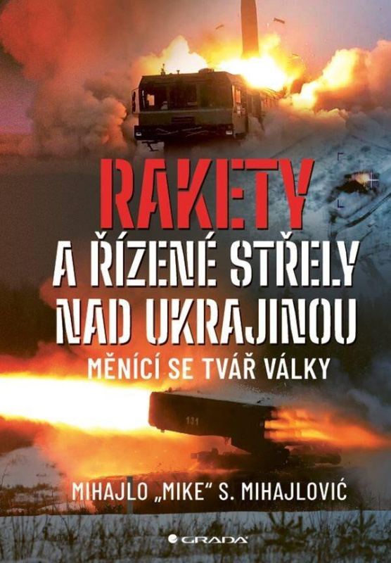 Rakety a řízené střely nad Ukrajinou - Mihajlo S. Mihajlovič - kniha z kategorie 20. století