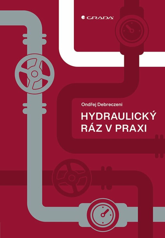 Kniha: Hydraulický ráz v praxi od Debreczeni Ondřej