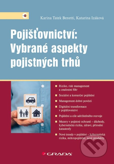 Pojišťovnictví: Vybrané aspekty pojistných trhů - Karina Tatek Benetti, Katarína Izáková
