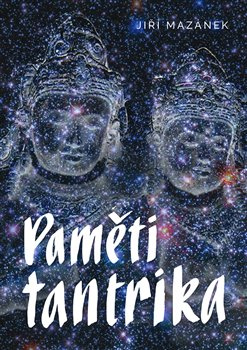 Paměti tantrika - Jiří Mazánek