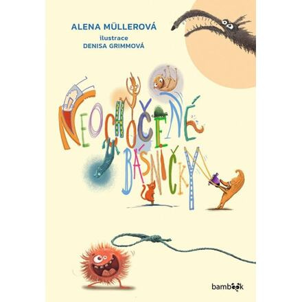 Neochočené básničky - Alena Müllerová